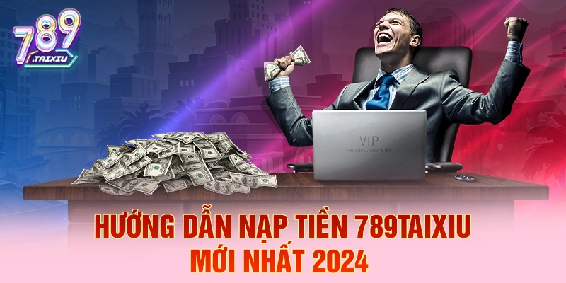 Hướng dẫn nạp tiền tại top88 chi tiết